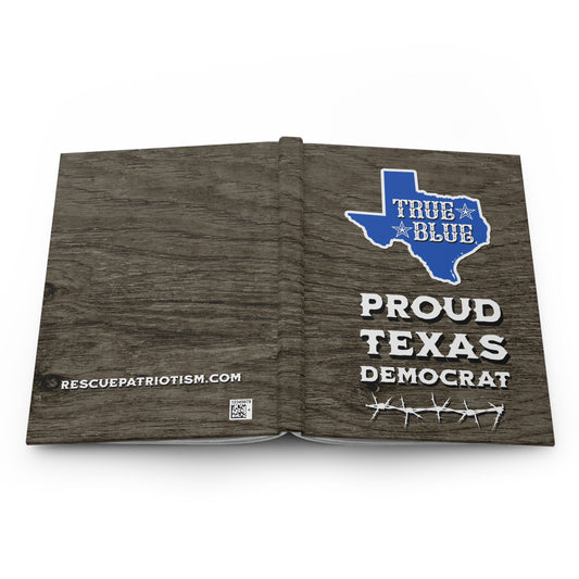 "Proud Texas Democrat" 5.75"x8" Hardcover Matte Journal