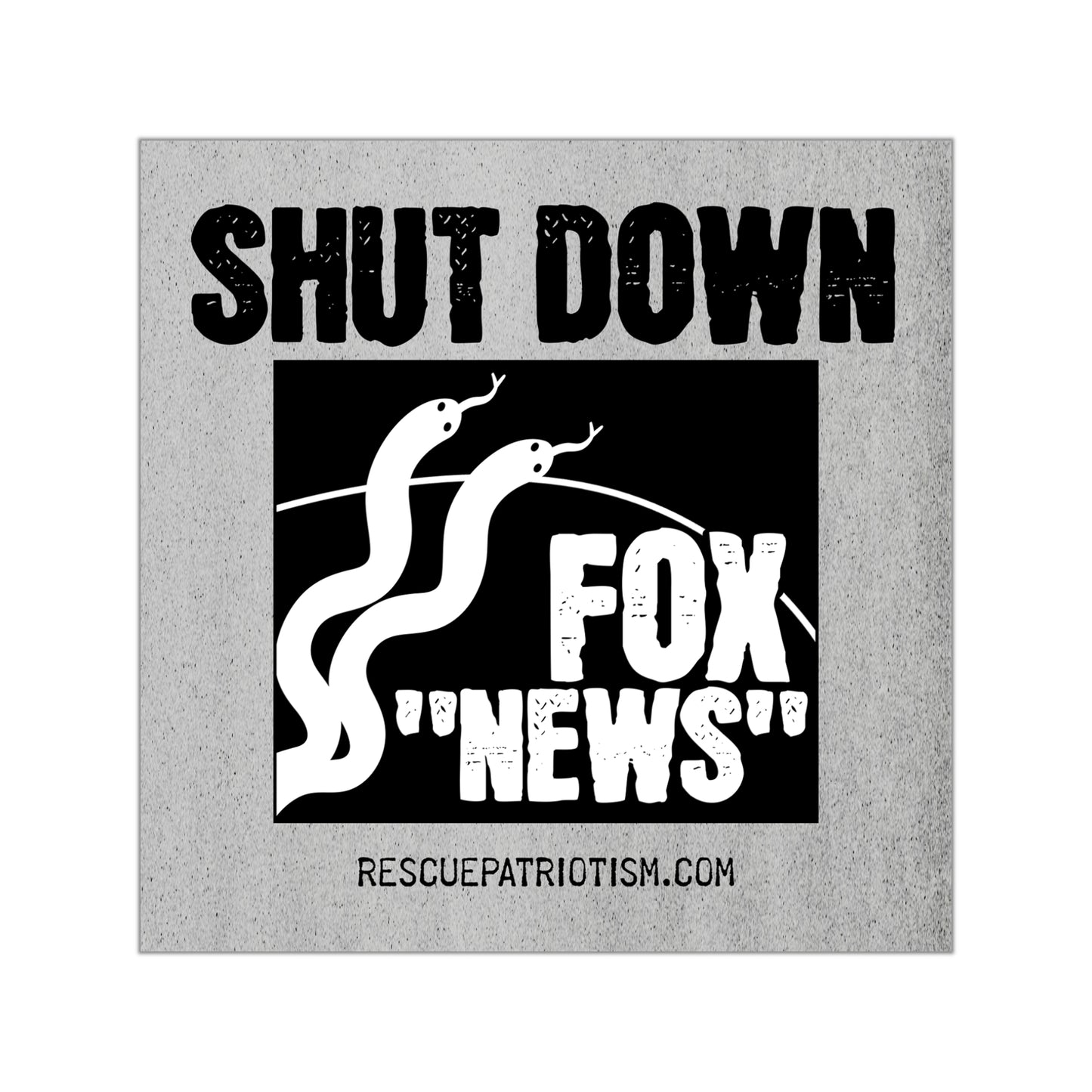 "Shut Down Fox 'News'" 3.5" or 5" Square Vinyl Sticker