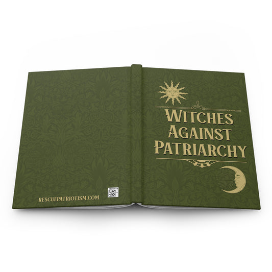 "Witches Against Patriarchy" 5.75"x8" Hardcover Matte Journal