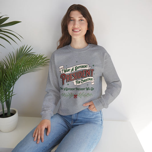 "I Want A Different President For Christmas" Unisex Heavy Blend™ Crewneck Sweatshirt