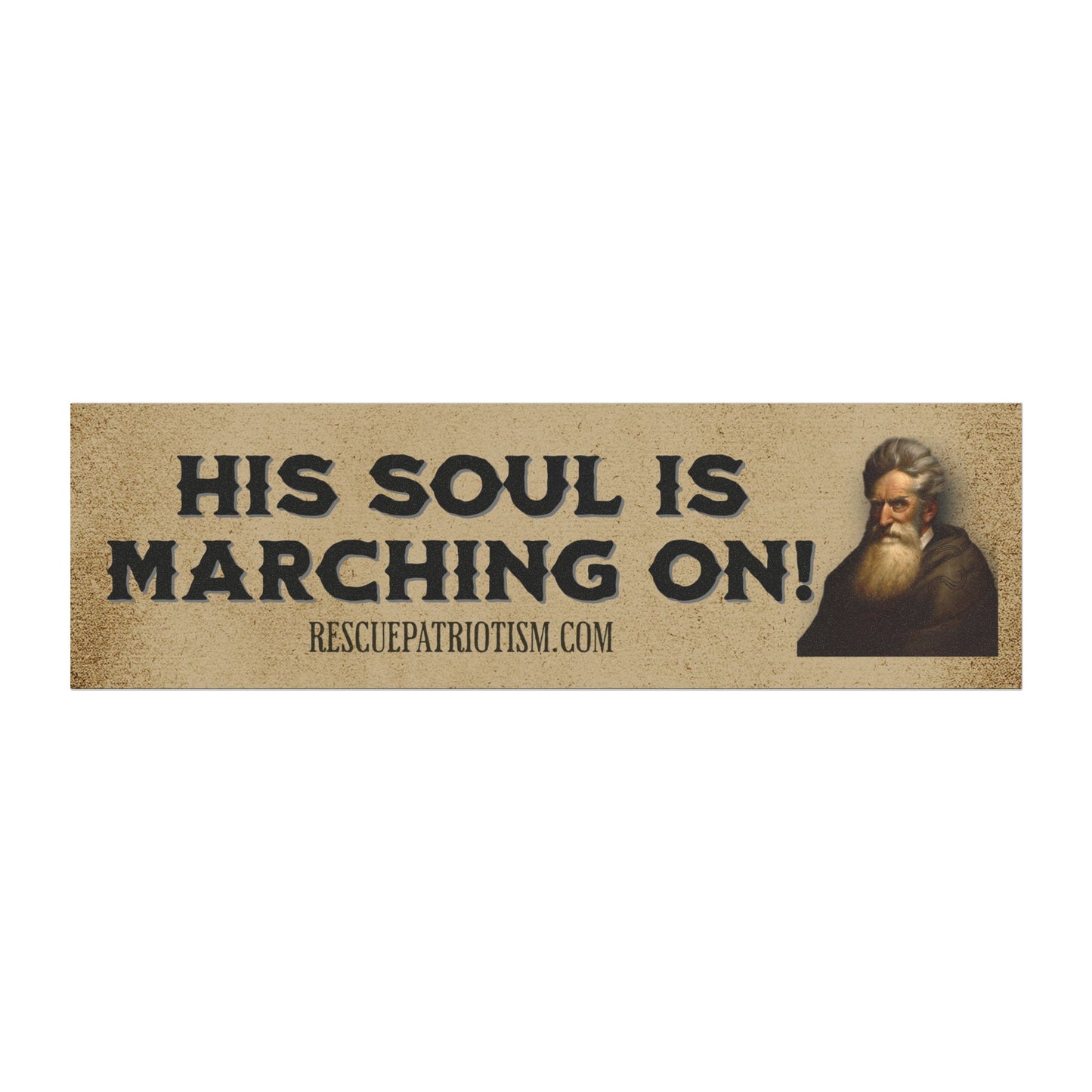 John Brown "His Soul is Marching On" 10"x3" Bumper Magnet