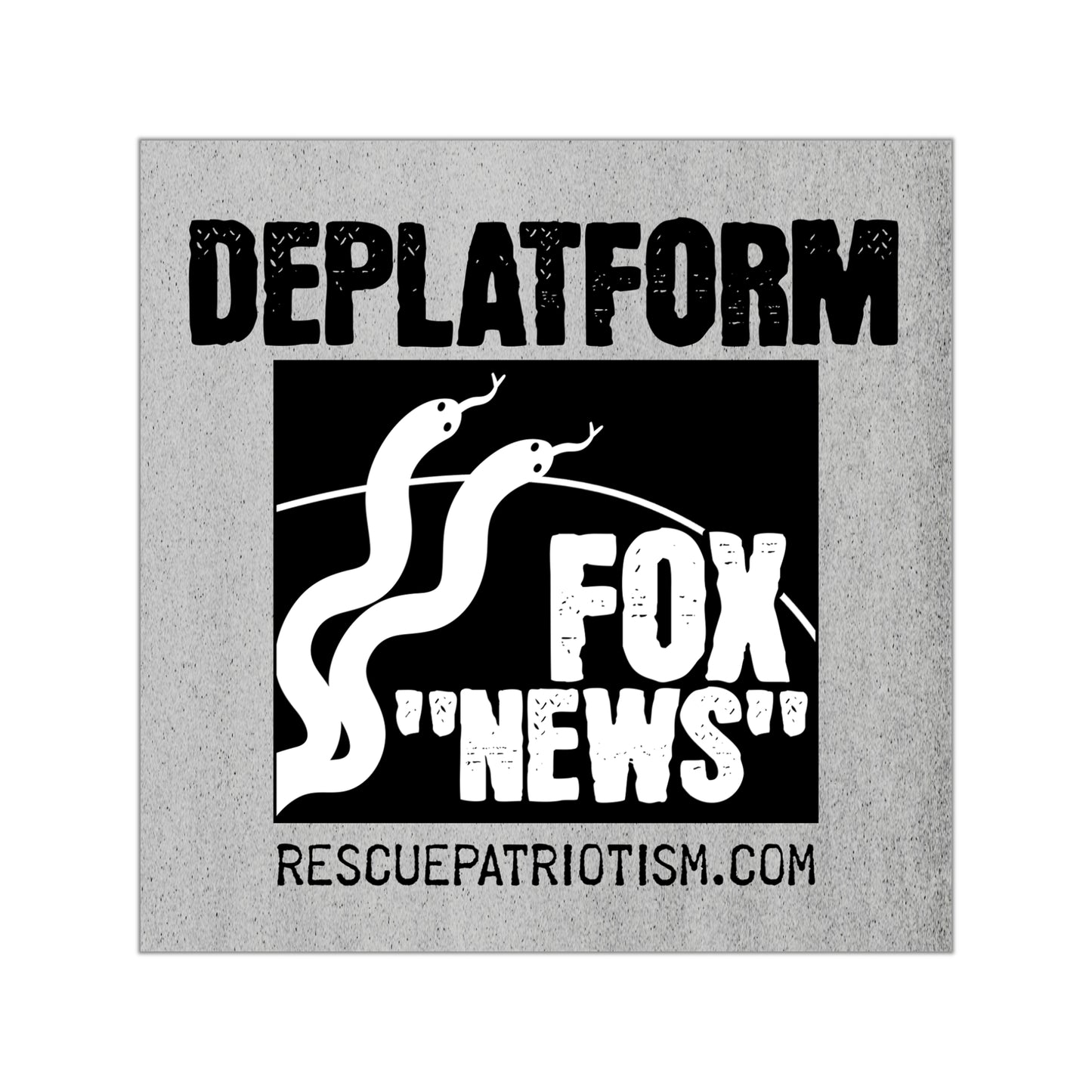 "Deplatform Fox 'News'" 3.5" or 5" Square Vinyl Sticker