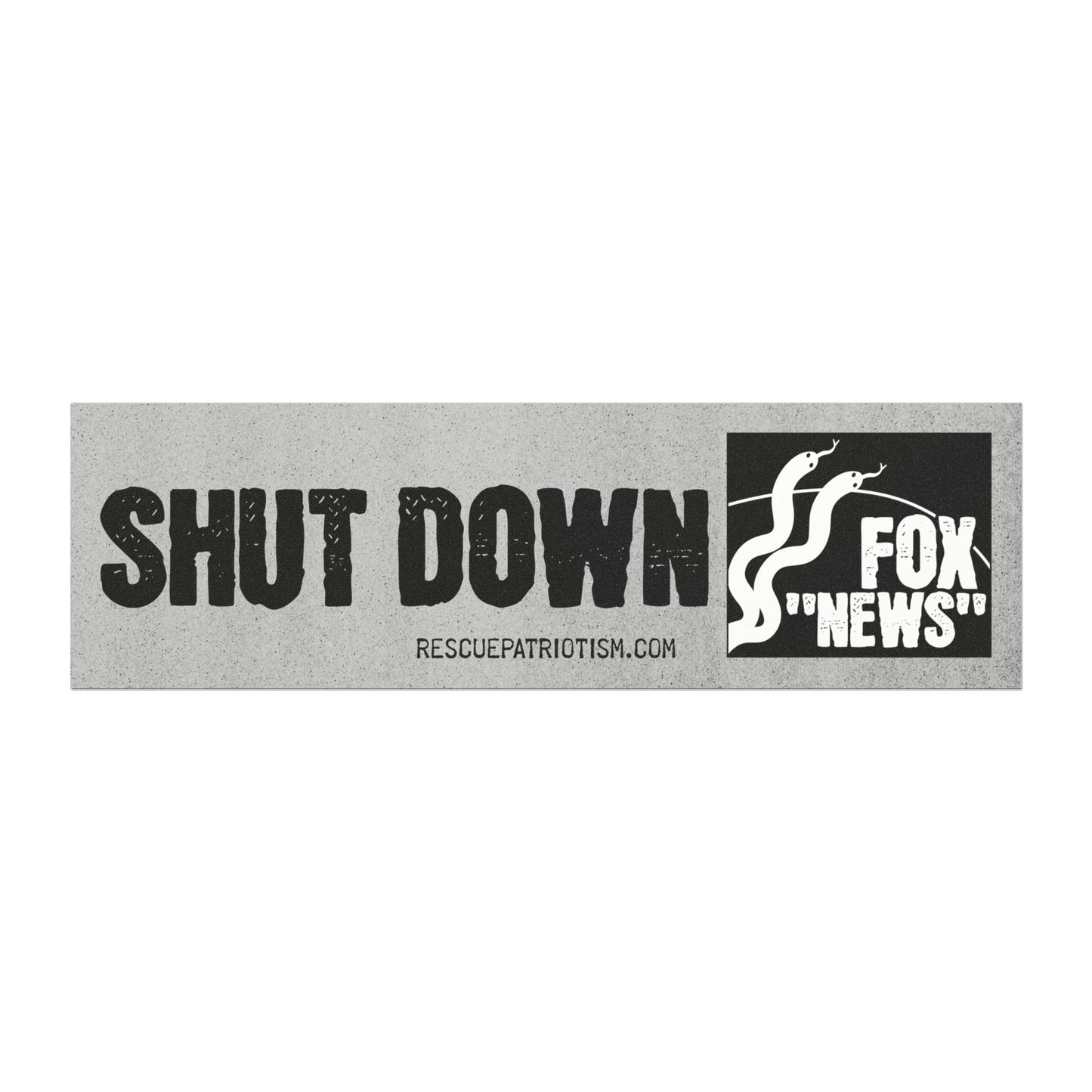 "Shut Down Fox 'News'" 10"x3" Bumper Magnet