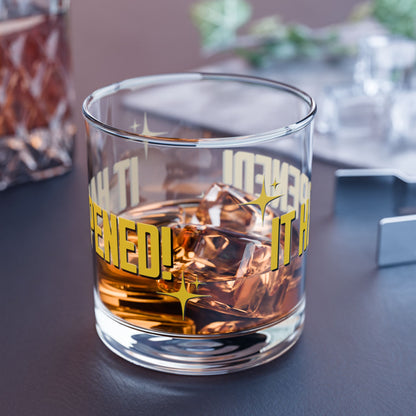 "It Happened!" Rocks Glass, 10oz