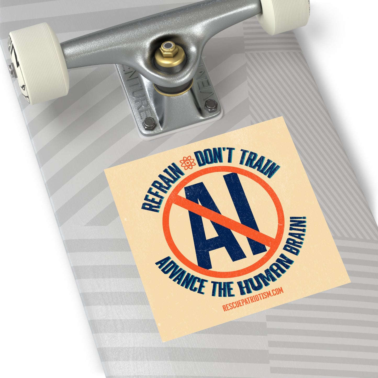 "Refrain Don't Train Advance The Human Brain" 3.5" or 5" Square Vinyl Sticker