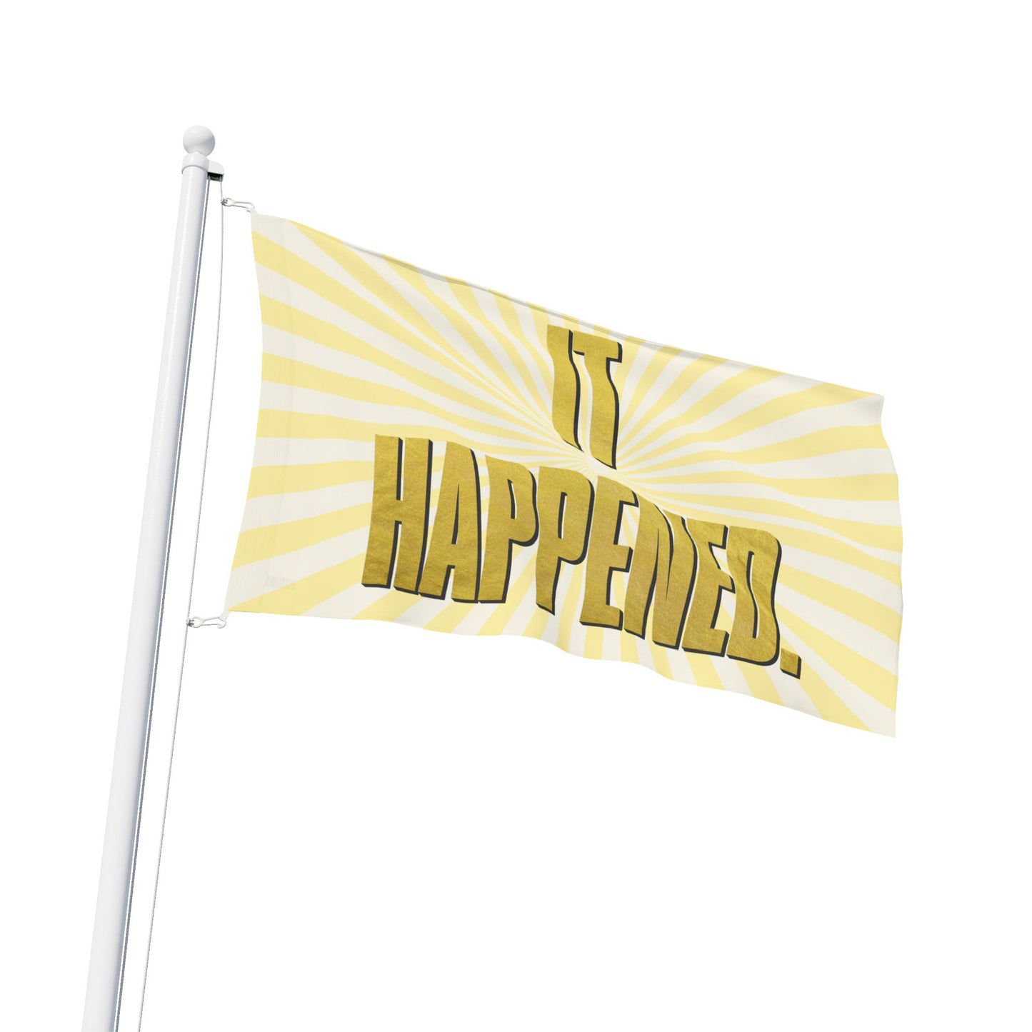 "It Happened." 60"x36" (5ftx3ft) Flag