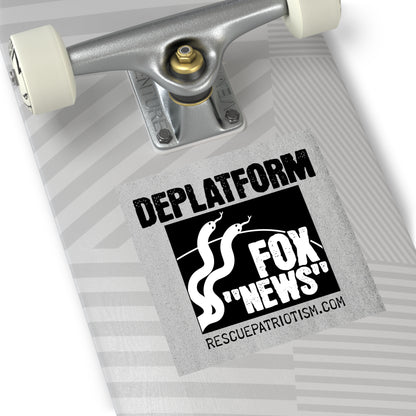 "Deplatform Fox 'News'" 3.5" or 5" Square Vinyl Sticker