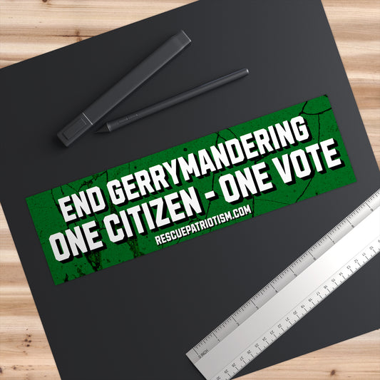 "End Gerrymandering - One Citizen - One Vote" 11"x3" Bumper Sticker