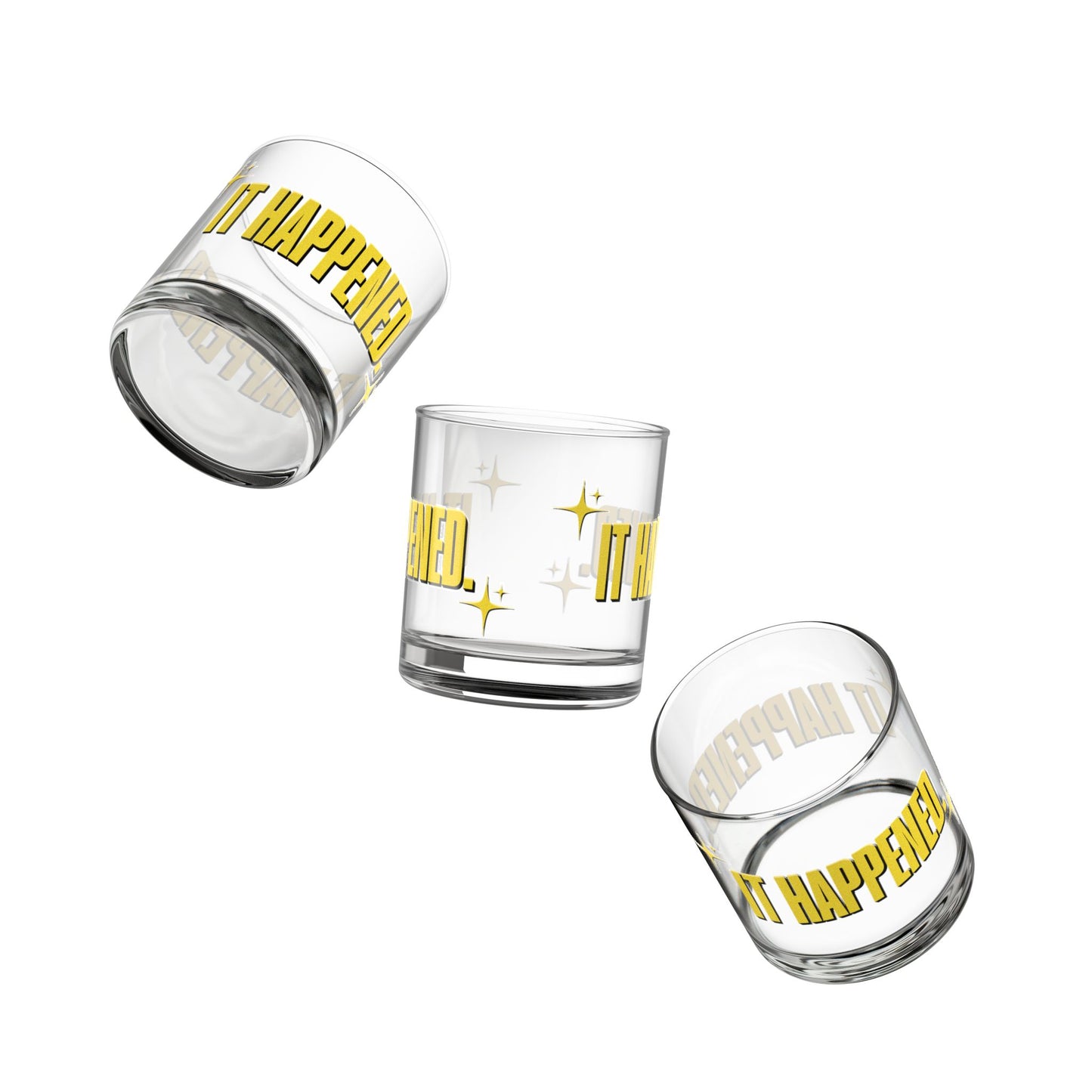 "It Happened." Rocks Glass, 10oz