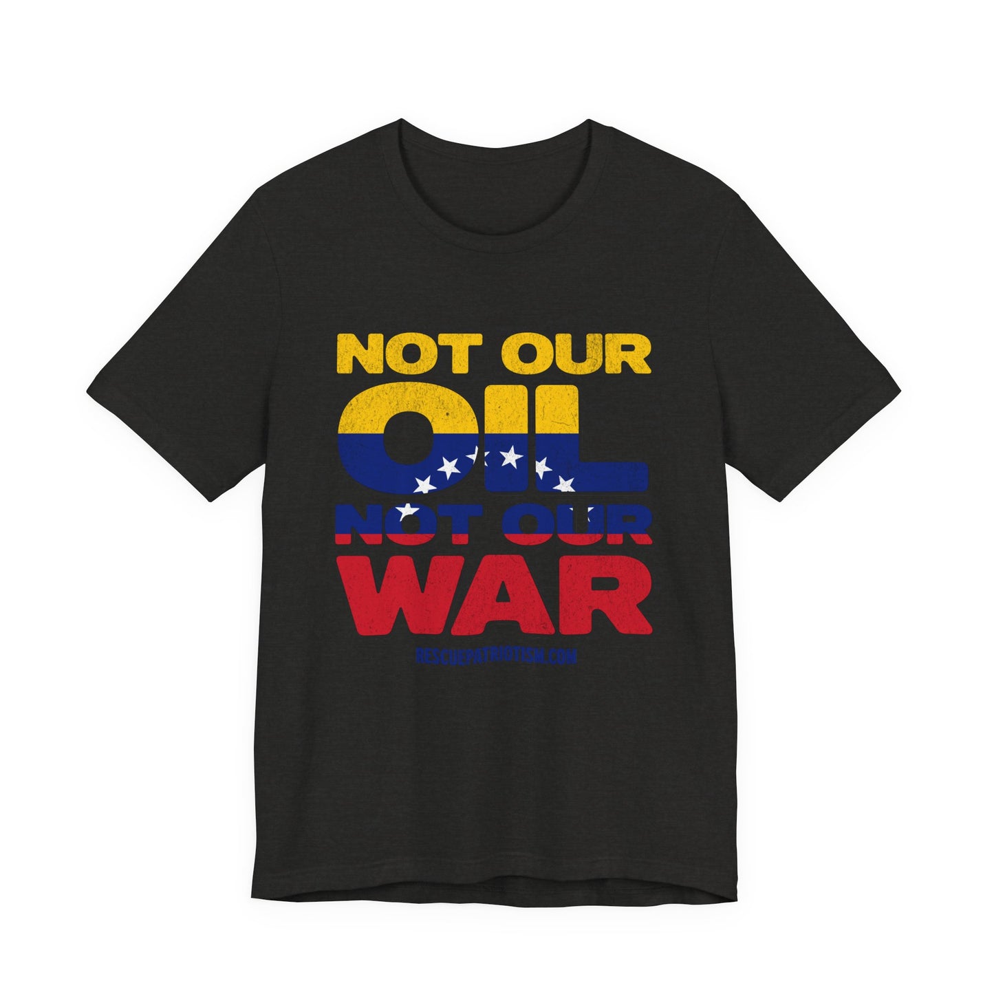 "Not Our Oil Not Our War" Unisex Jersey Short Sleeve Tee