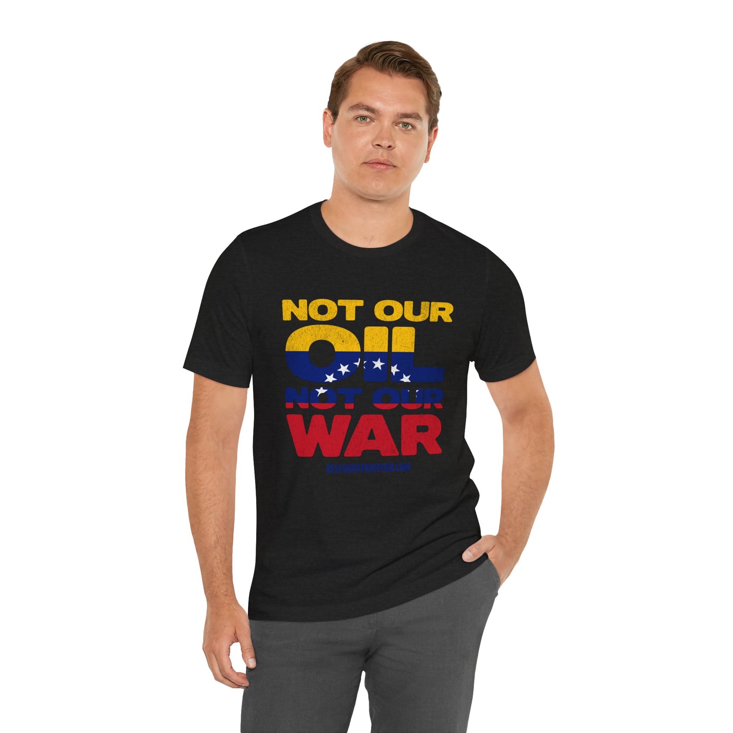 "Not Our Oil Not Our War" Unisex Jersey Short Sleeve Tee