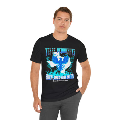 "Texas Democrats - Blue Flames Burn Hotter" Unisex Jersey Short Sleeve Tee