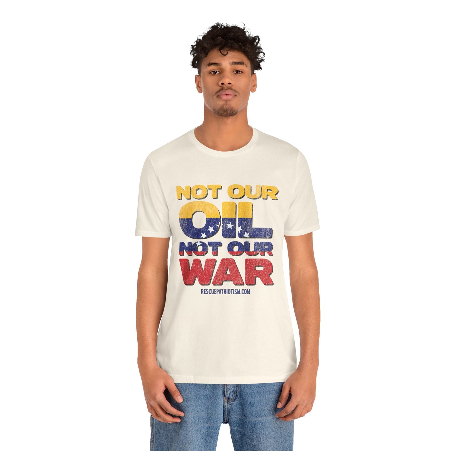 "Not Our Oil Not Our War" Unisex Jersey Short Sleeve Tee