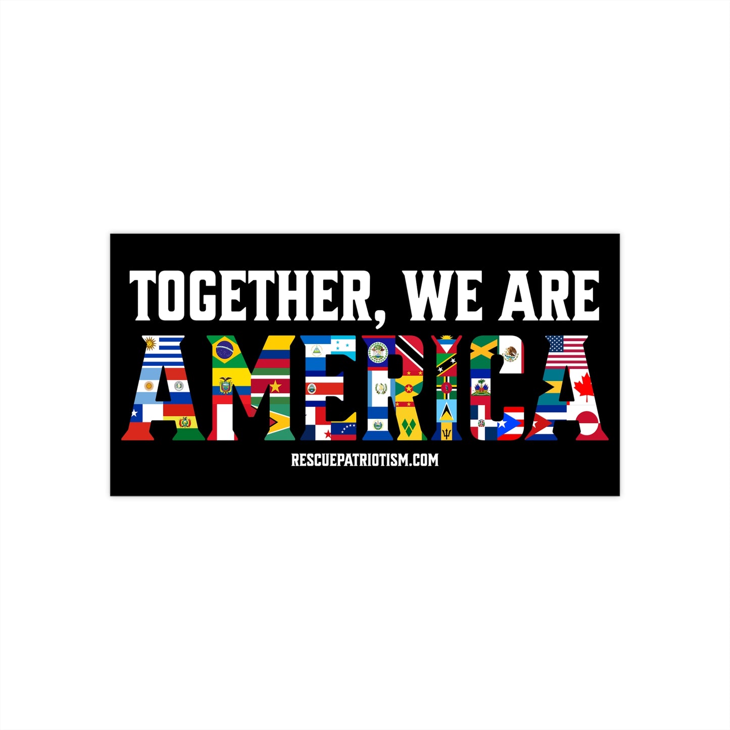 "Together, We Are America" 7.5"x3.75" Bumper Sticker
