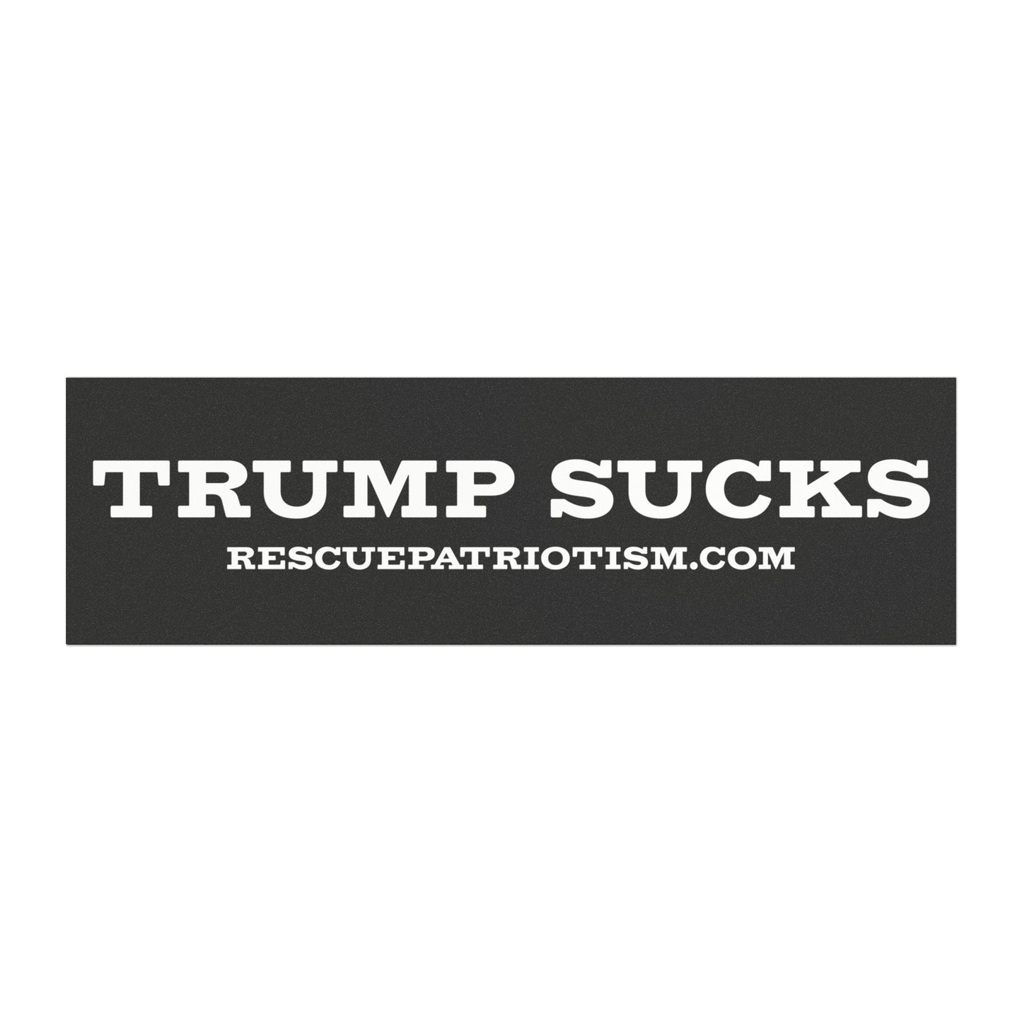 "Trump Sucks" 10"x3" Bumper Magnet