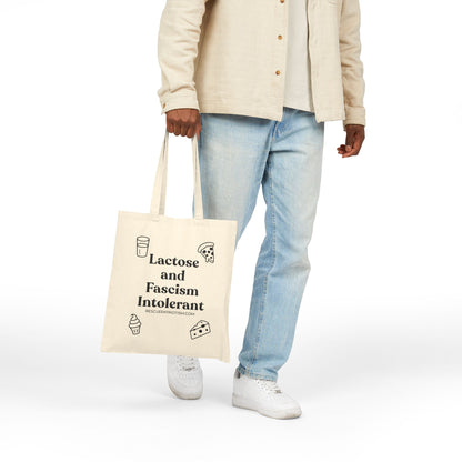 "Lactose and Fascism Intolerant" Cotton Canvas Tote Bag