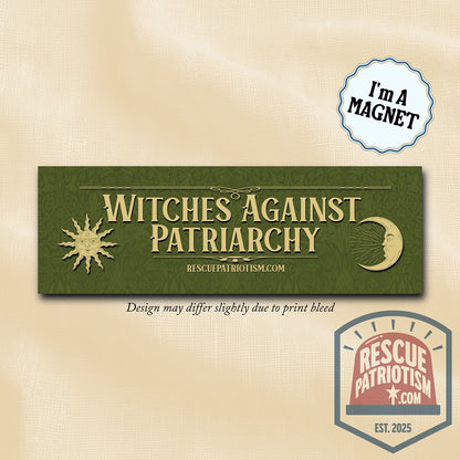 "Witches Against Patriarchy" 10"x3" Bumper Magnet