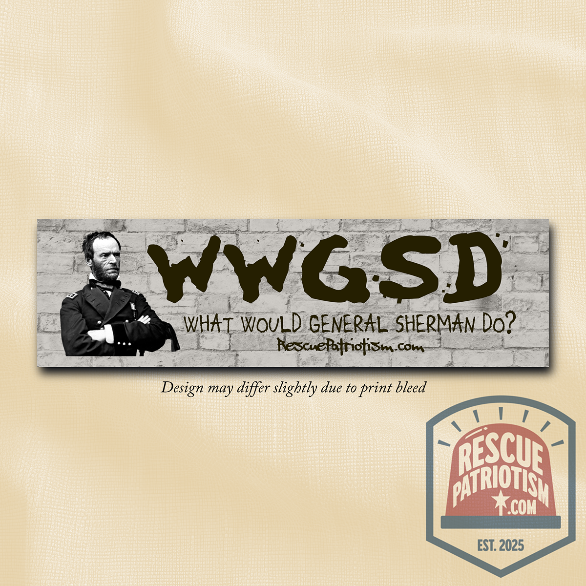 "What Would General Sherman Do?" 11"x3" Bumper Sticker