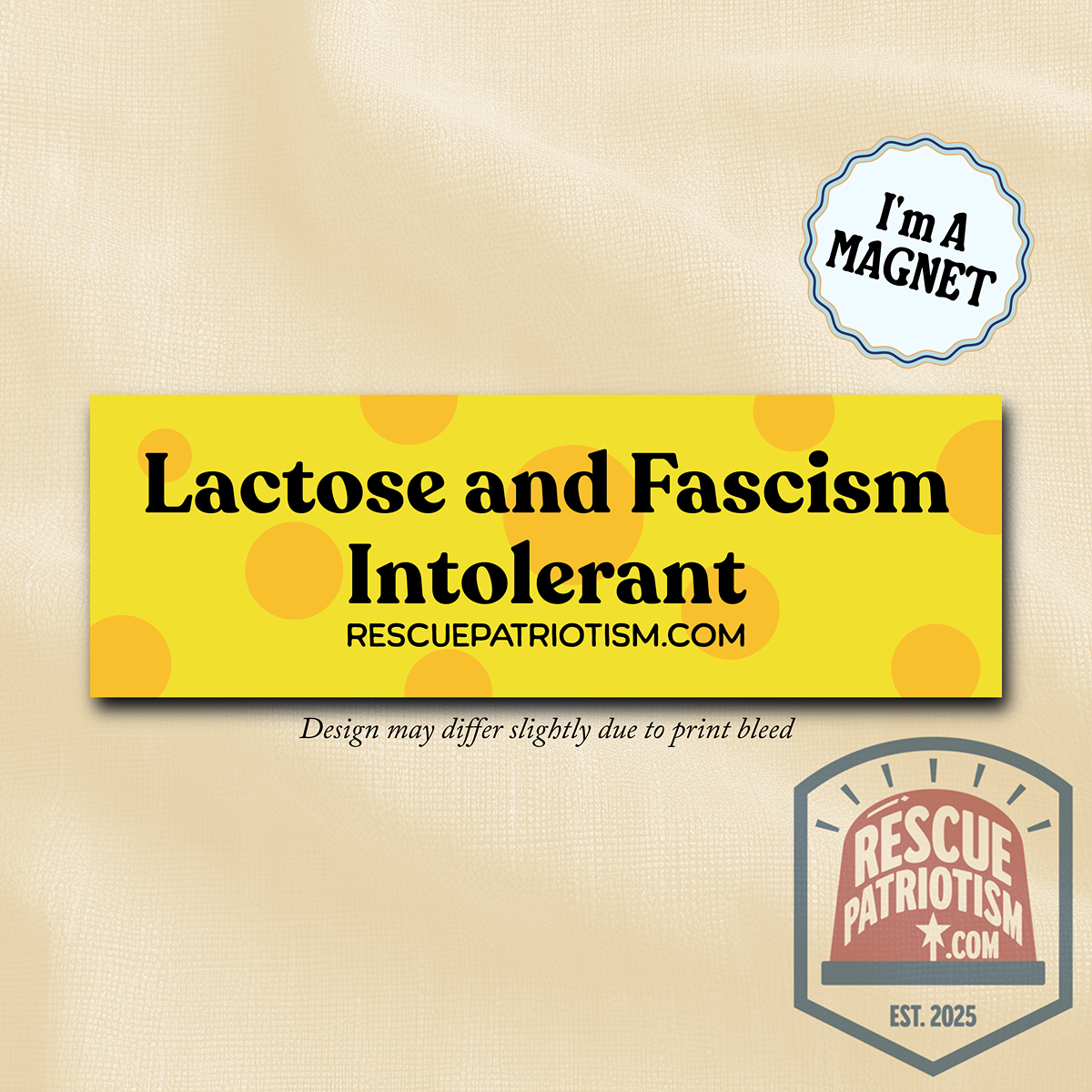 "Lactose and Fascism Intolerant" 10"x3" Bumper Magnet