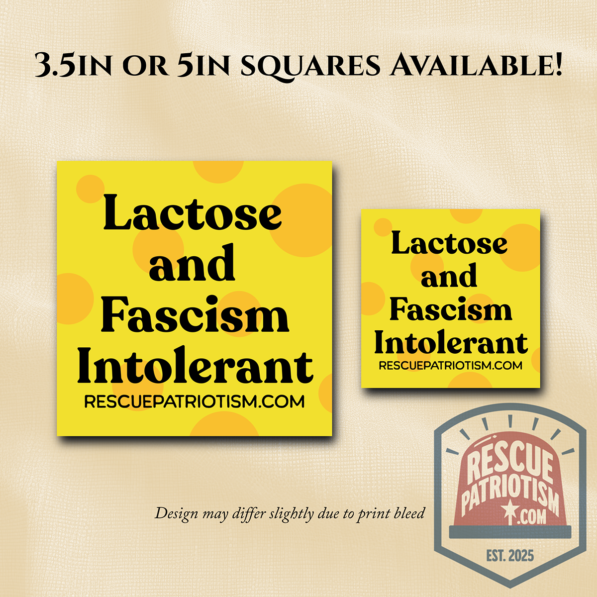 "Lactose and Fascism Intolerant" 3.5" or 5" Square Vinyl Sticker