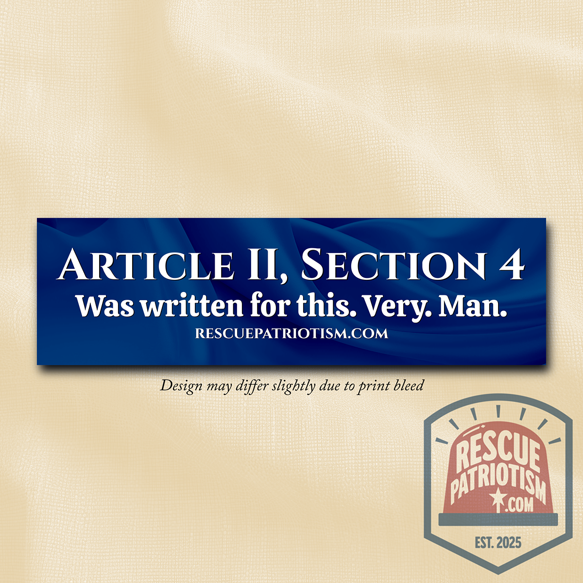 "Article II, Section 4 Was written for this. Very. Man." 11"x3" Bumper Sticker