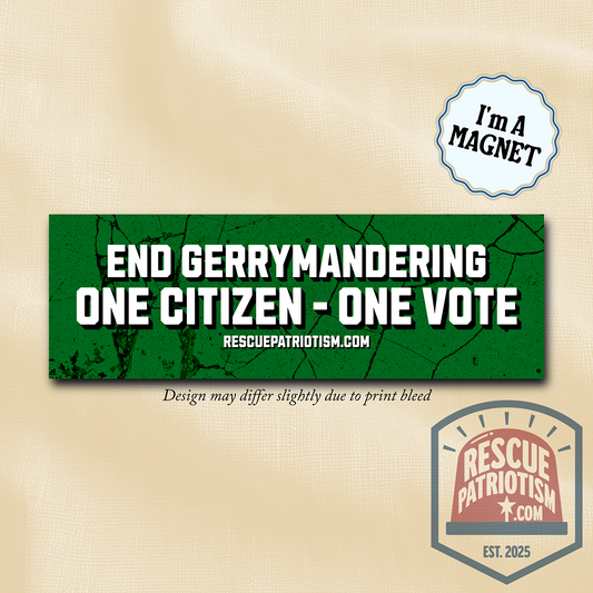 "End Gerrymandering - One Citizen - One Vote" 10"x3" Bumper Magnet