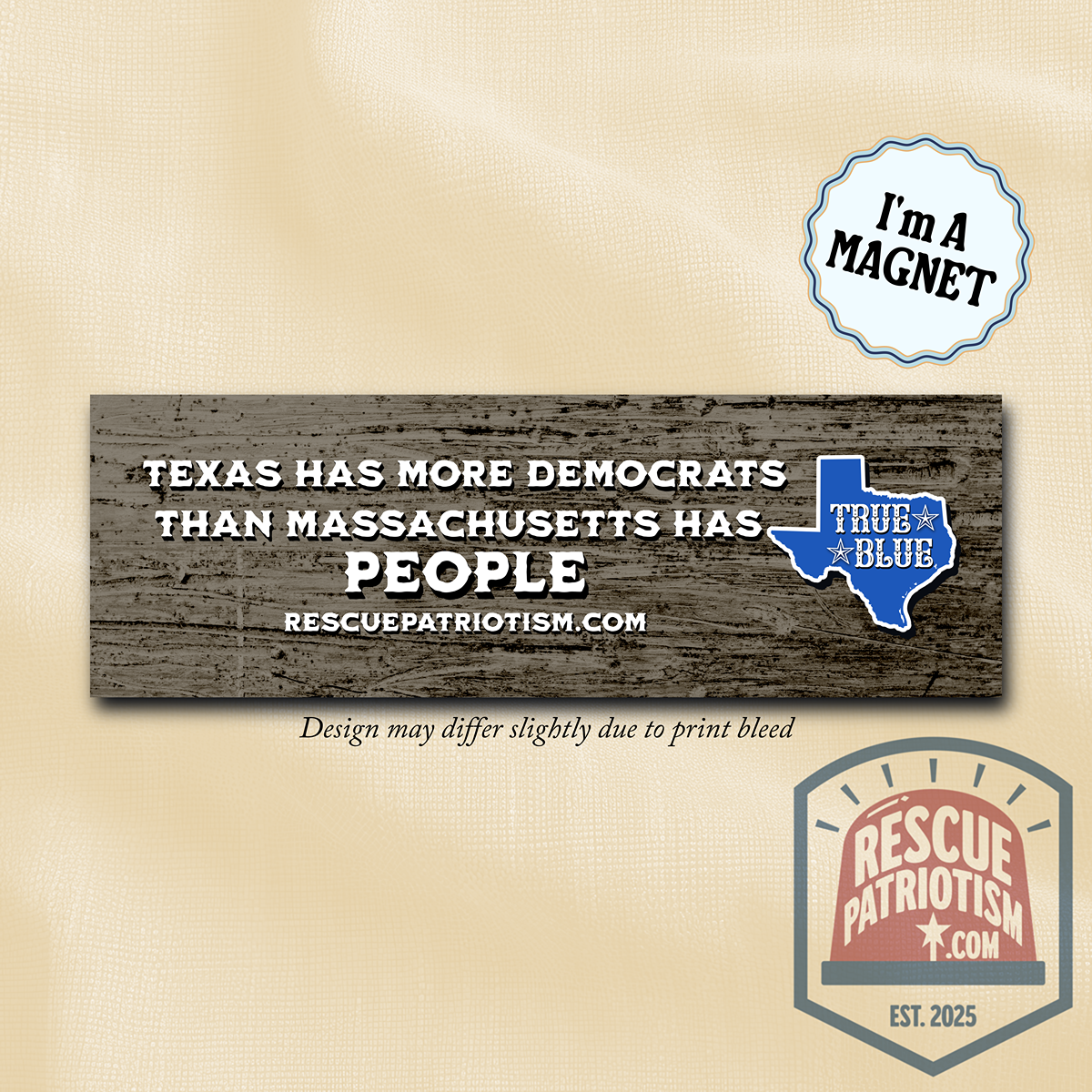 "Texas Has More Democrats Than Massachusetts Has People" 10"x3" Bumper Magnet