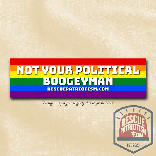 "Not Your Political Boogeyman" 11"x3" Bumper Sticker