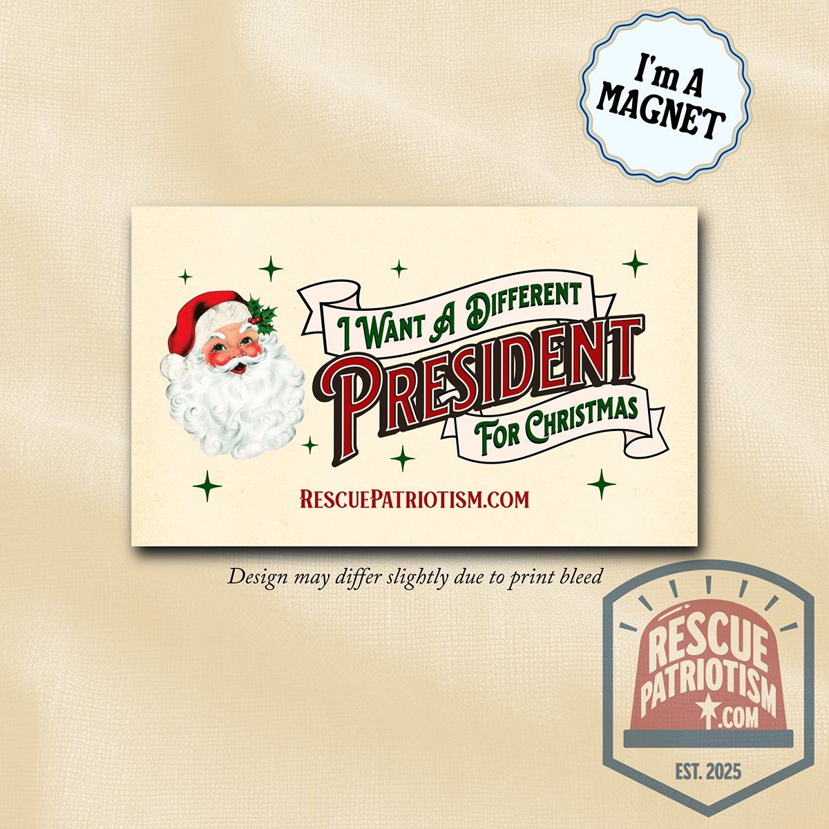 "I Want A Different President For Christmas" 7.5"x4.5" Bumper Magnet