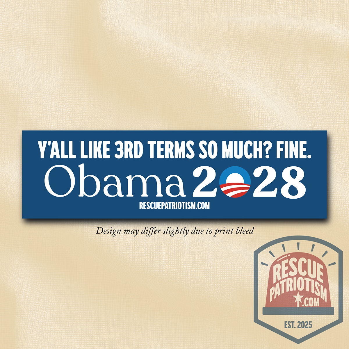 "Y'all Like 3rd Terms So Much? Fine. Obama 2028" 11"x3" Bumper Sticker