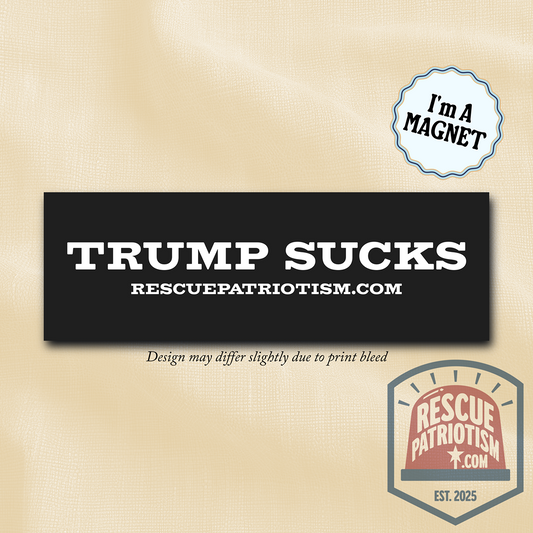 "Trump Sucks" 10"x3" Bumper Magnet