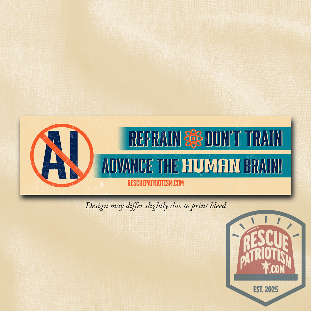 "Refrain Don't Train Advance The Human Brain" 11"x3" Bumper Sticker