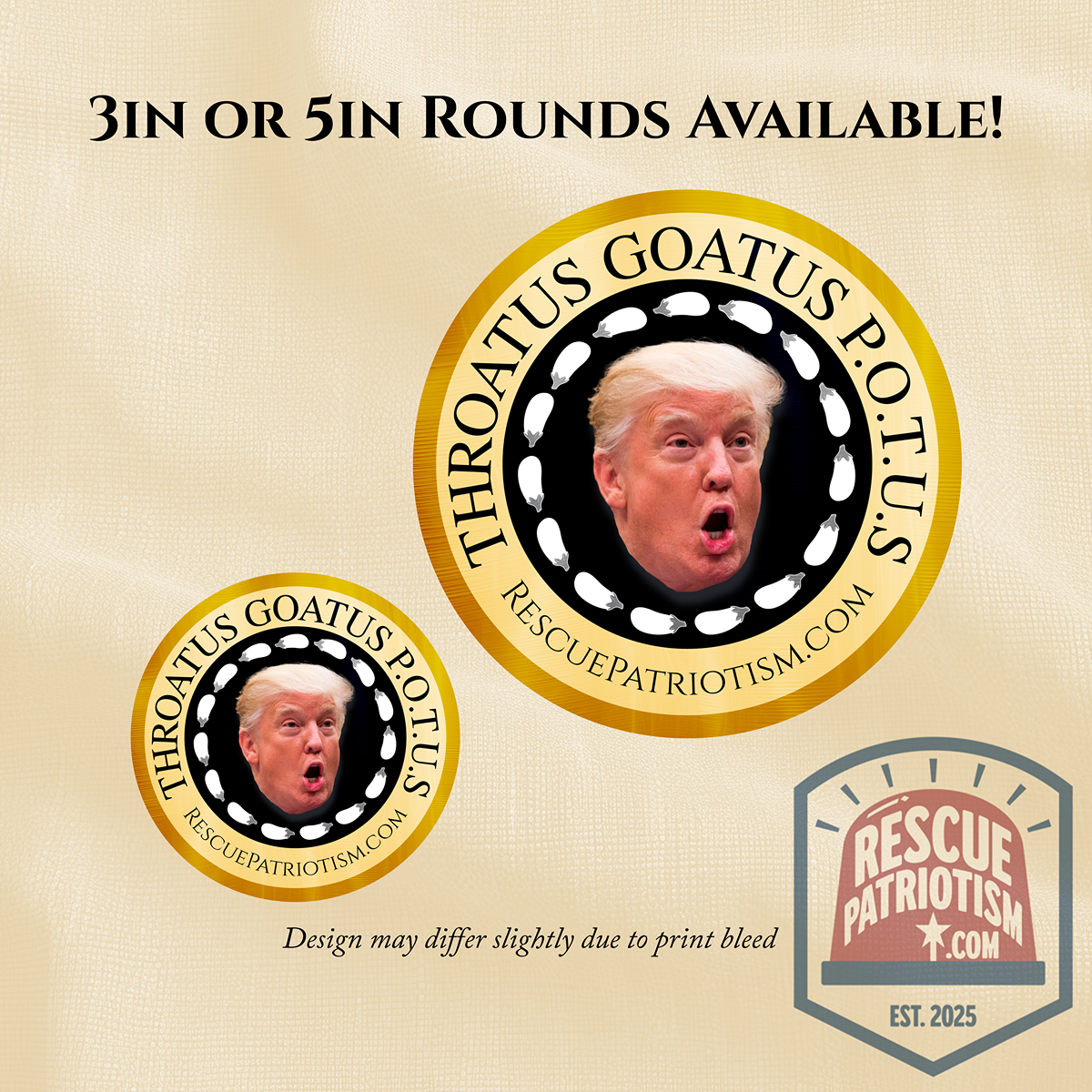 "Throatus Goatus POTUS" 3" or 5" Round Vinyl Sticker