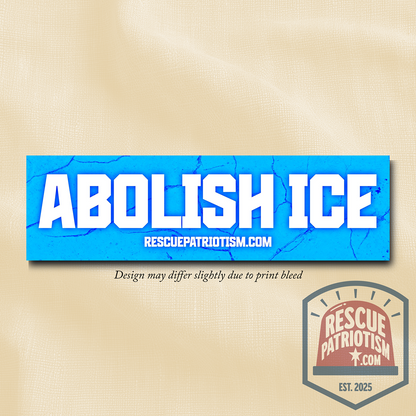 "ABOLISH ICE" 11"x3" Bumper Sticker
