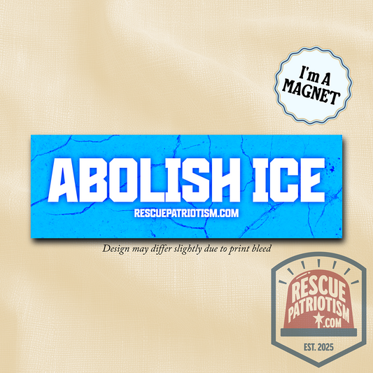 "ABOLISH ICE" 10"x3" Bumper Magnet