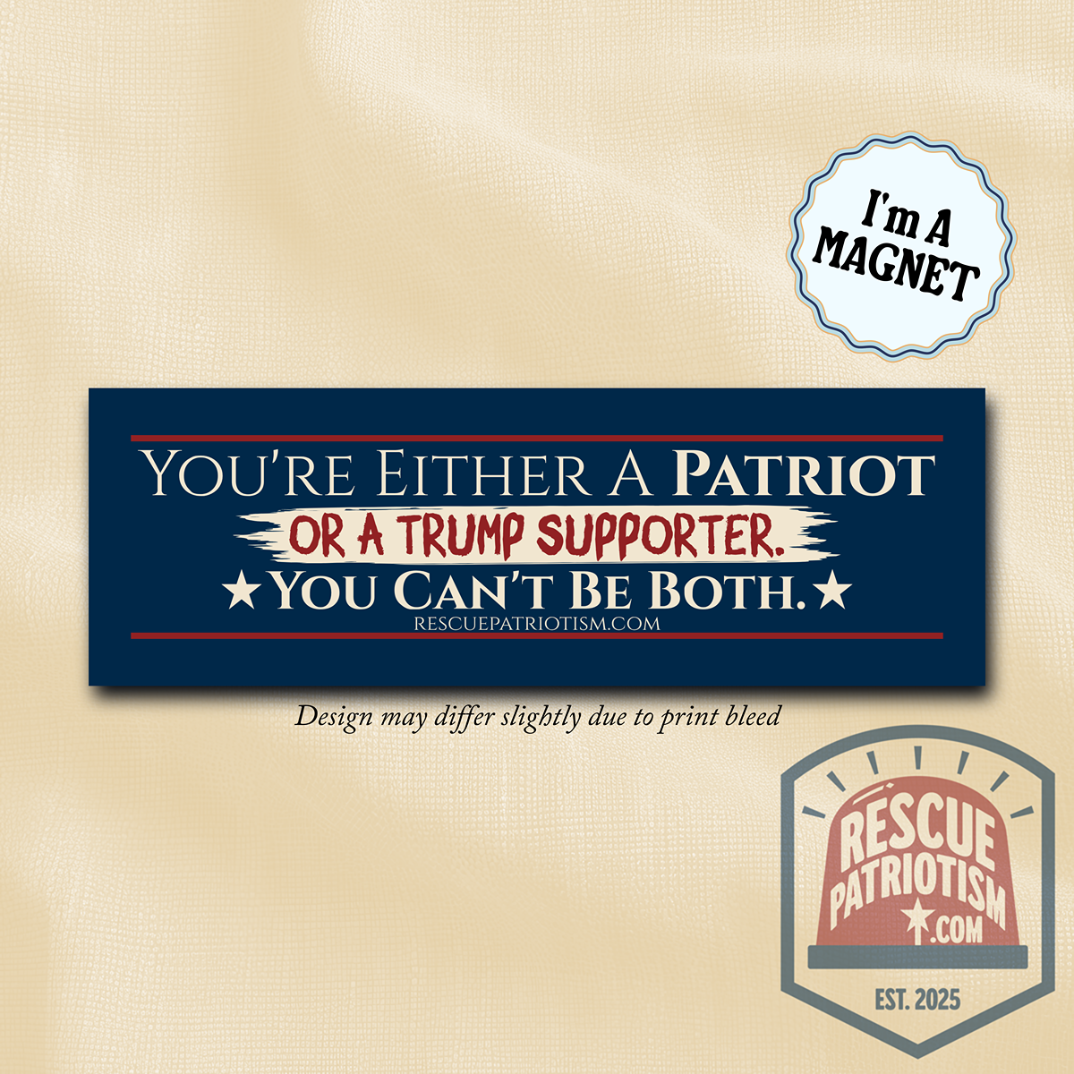 "You're Either A Patriot Or A Trump Supporter" 10"x3" Bumper Magnet