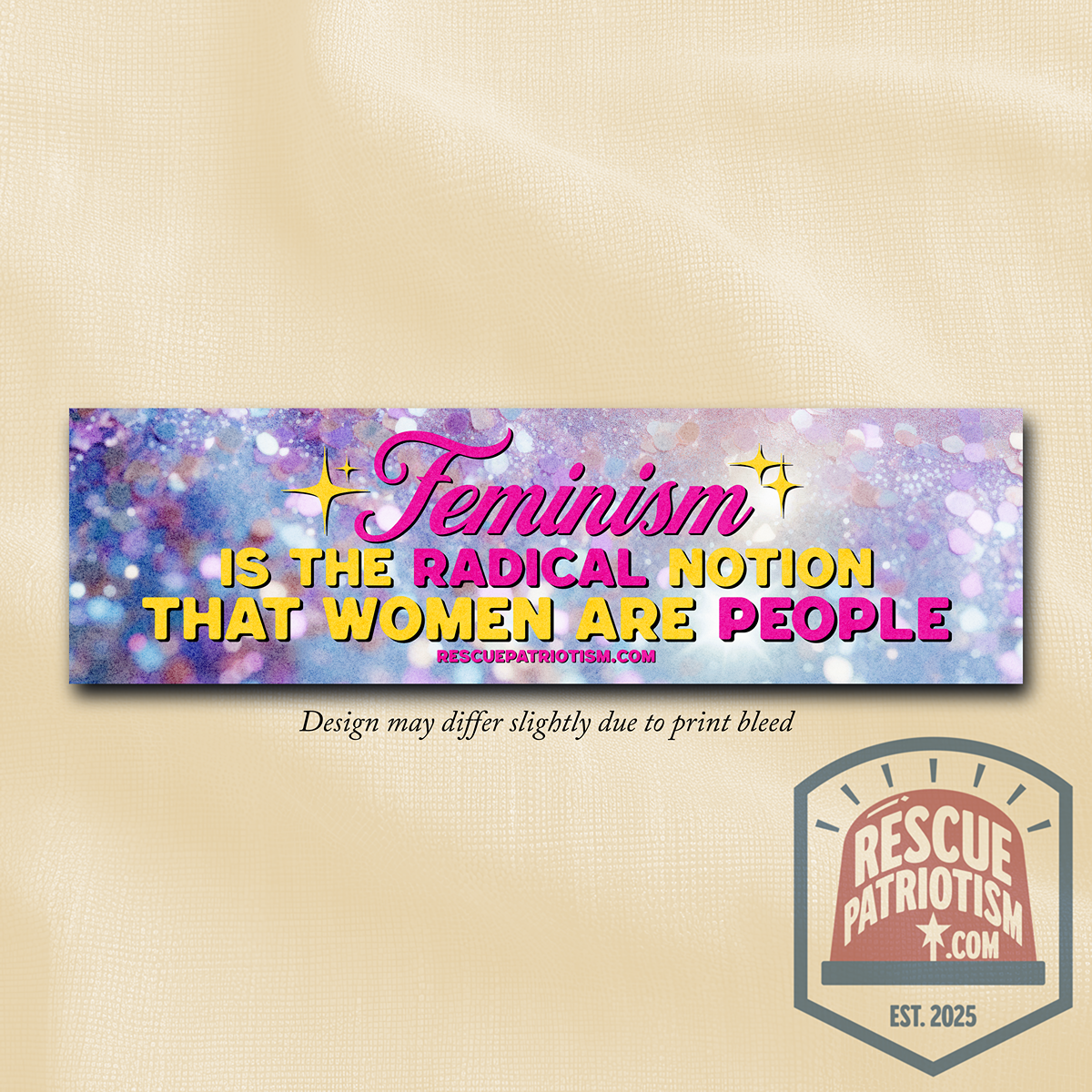 "Feminism is The Radical Notion that Women Are People" 11"x3" Bumper Sticker