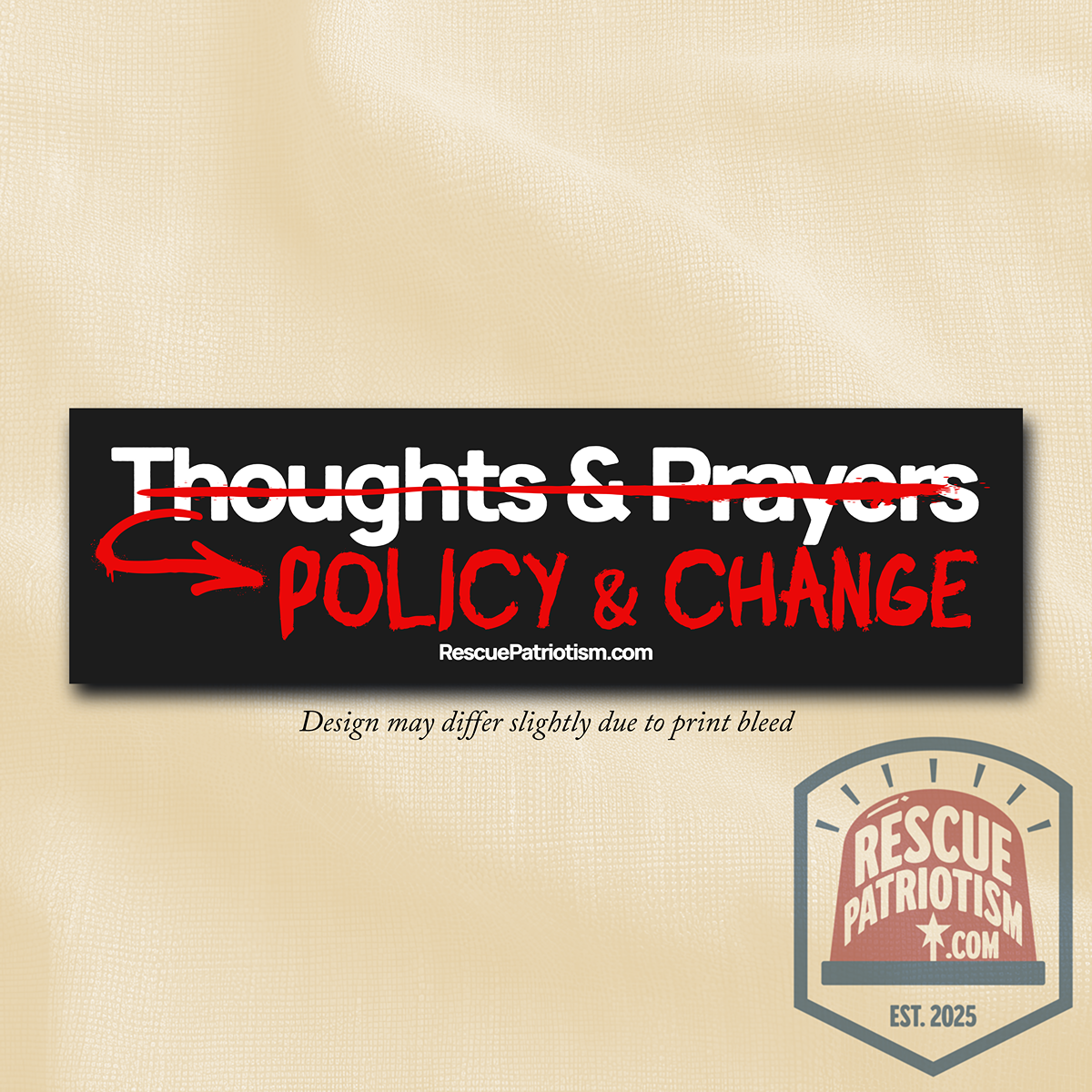 "Thoughts & Prayers - Policy & Change" 11"x3" Bumper Sticker