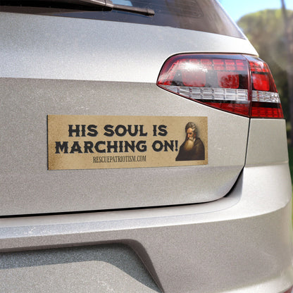 John Brown "His Soul is Marching On" 10"x3" Bumper Magnet