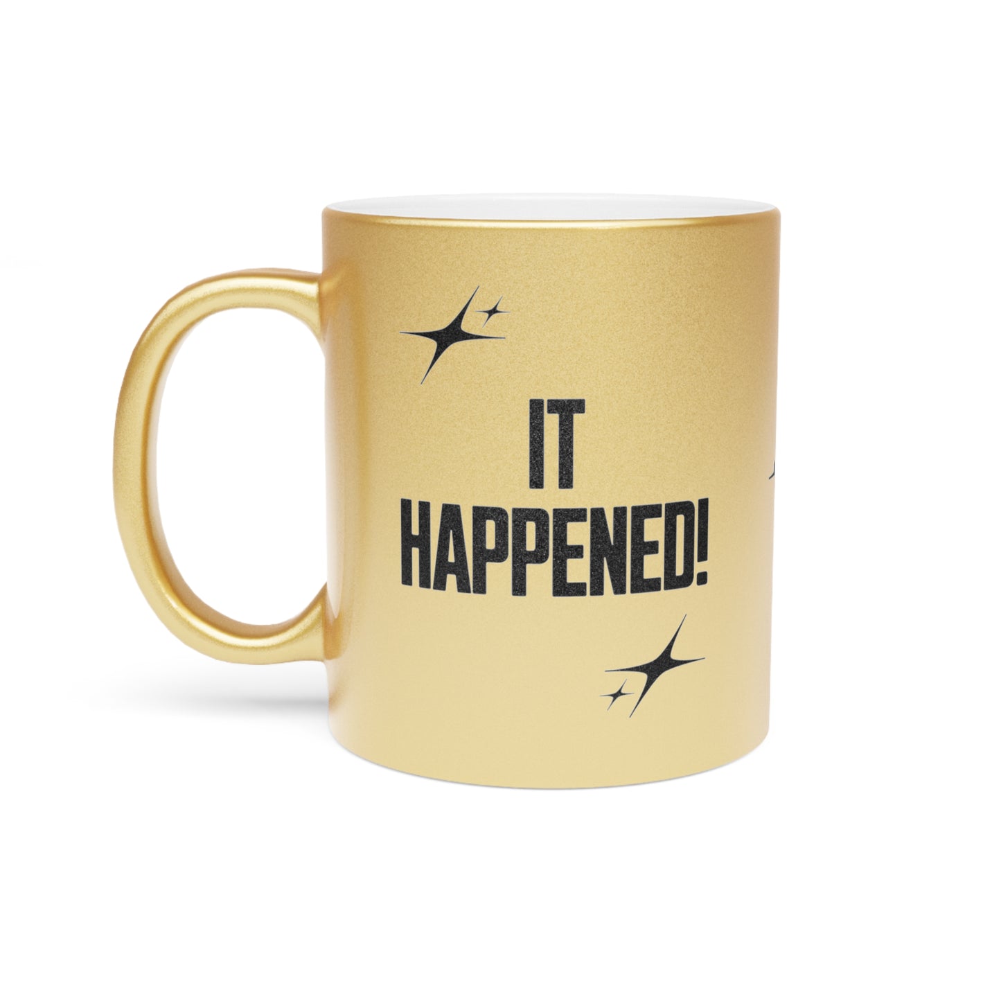"It Happened!" Gold Metallic Mug, 11 oz