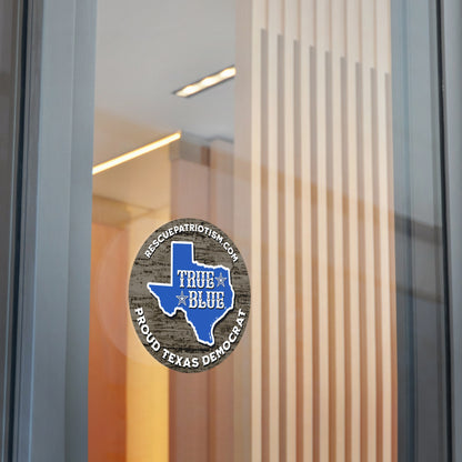 "Proud Texas Democrat" 3" or 5" Round Vinyl Sticker