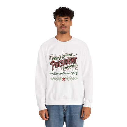 "I Want A Different President For Christmas" Unisex Heavy Blend™ Crewneck Sweatshirt