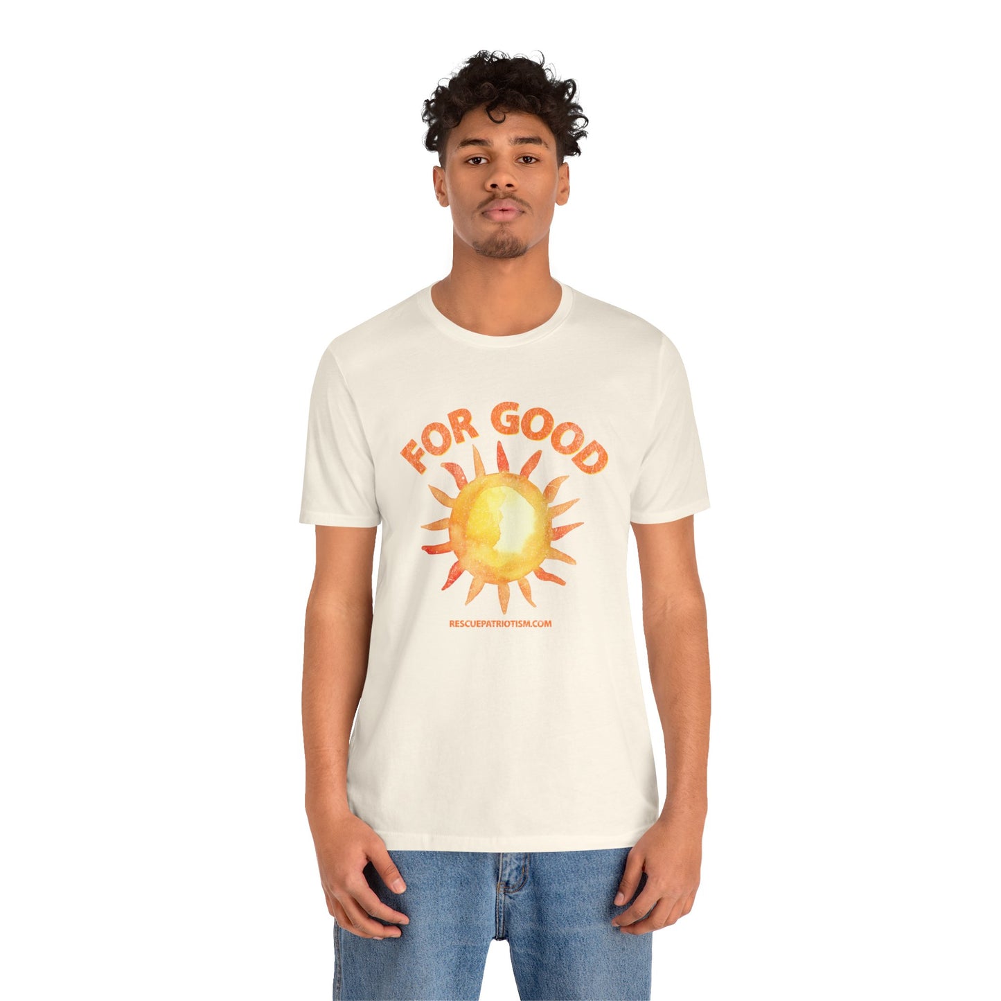 "For Good" Unisex Jersey Short Sleeve Tee