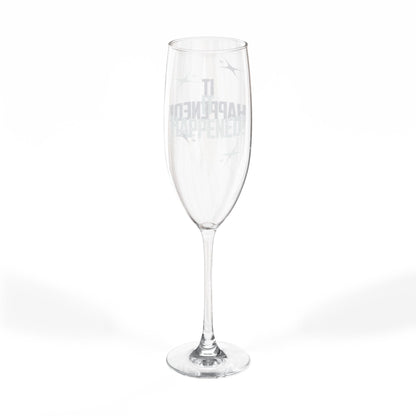 "It Happened!" Engraved Champagne Glass, 8oz (INCLUDES ONE GLASS ONLY)