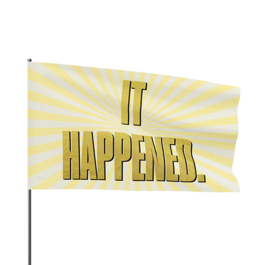 "It Happened." 60"x36" (5ftx3ft) Flag