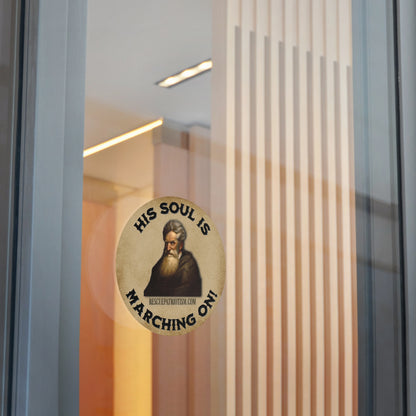 John Brown "His Soul is Marching On!" 3" or 5" Round Vinyl Sticker