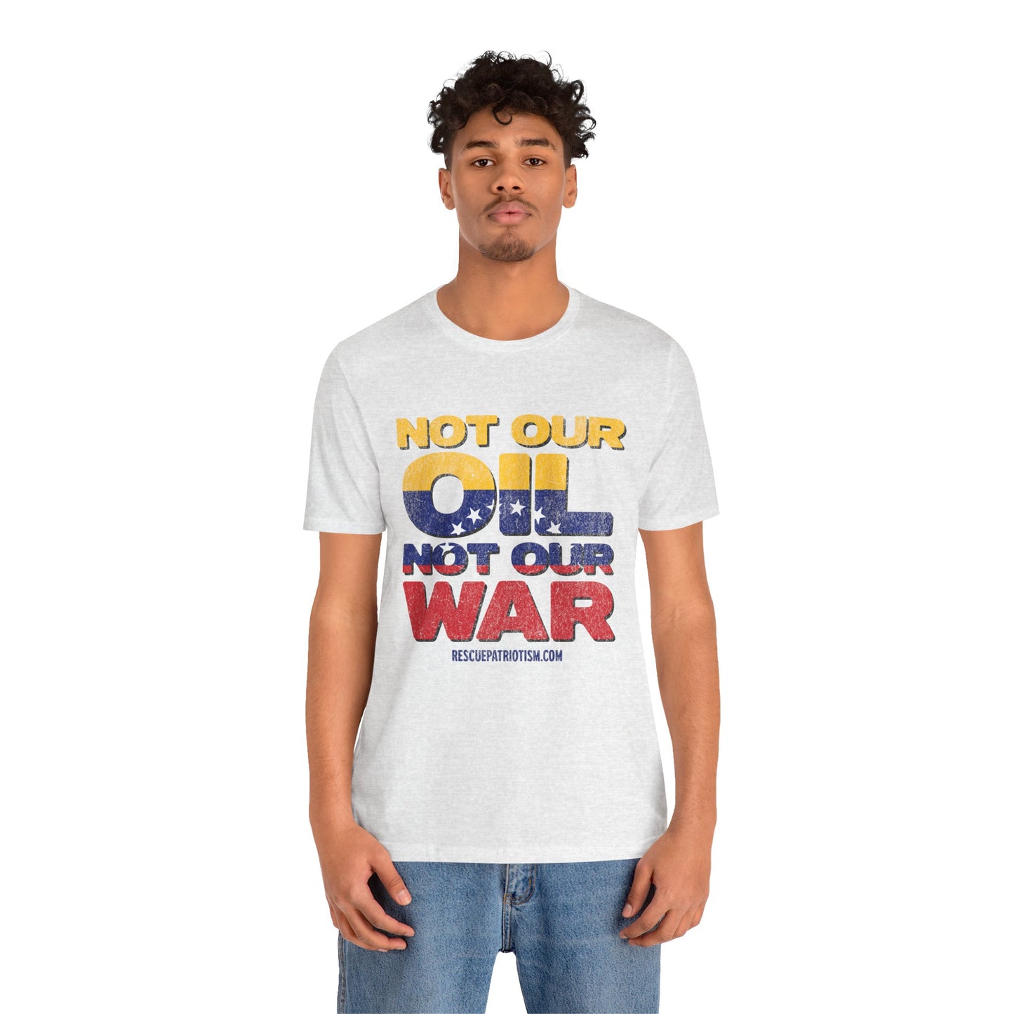 "Not Our Oil Not Our War" Unisex Jersey Short Sleeve Tee