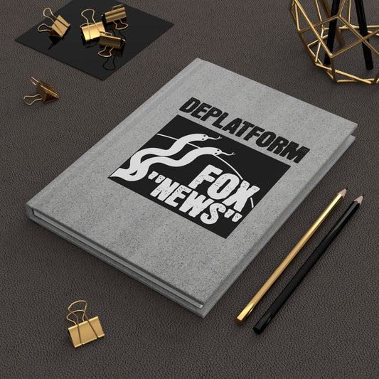 "Deplatform Fox 'News'" 5.75"x8" Hardcover Matte Journal