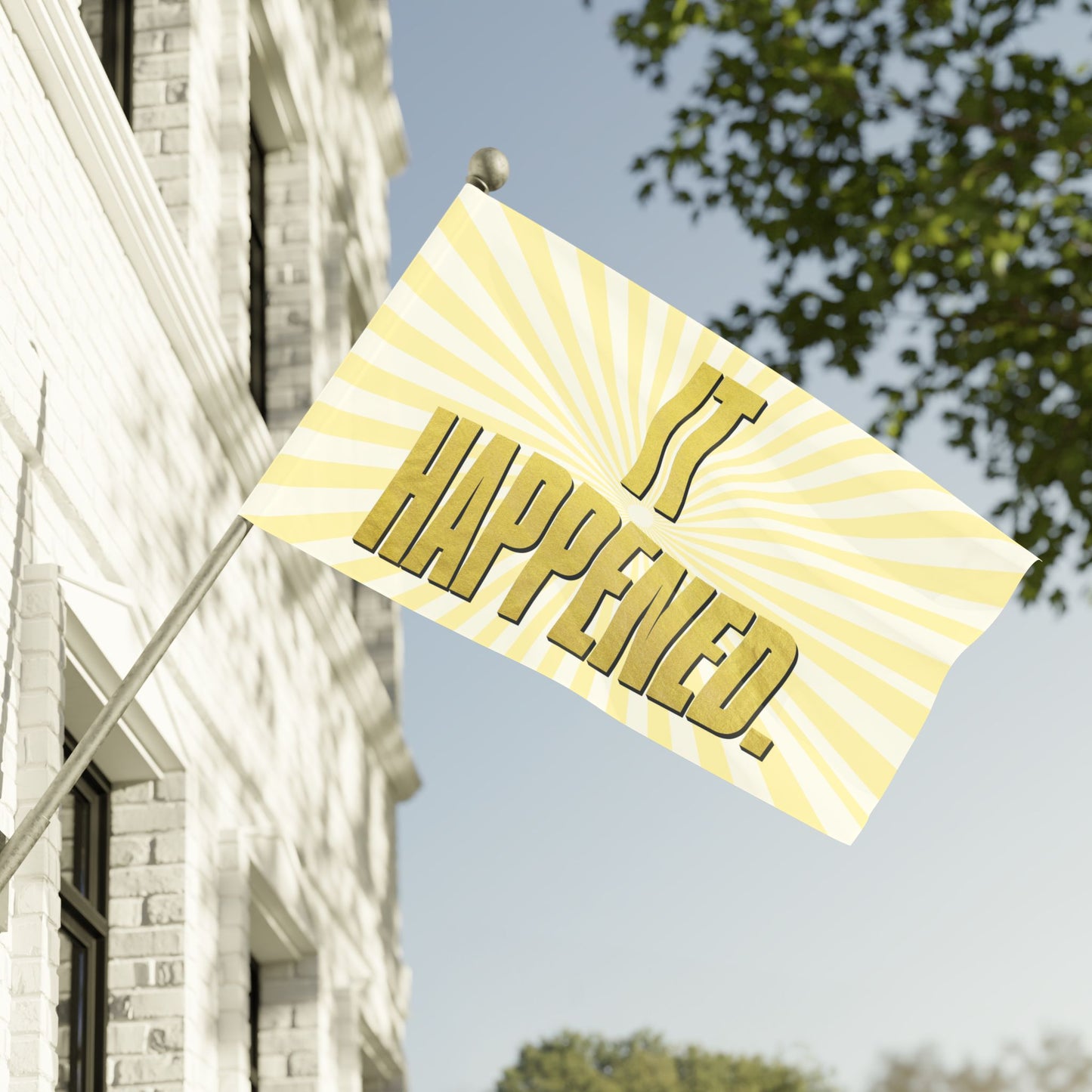 "It Happened." 60"x36" (5ftx3ft) Flag