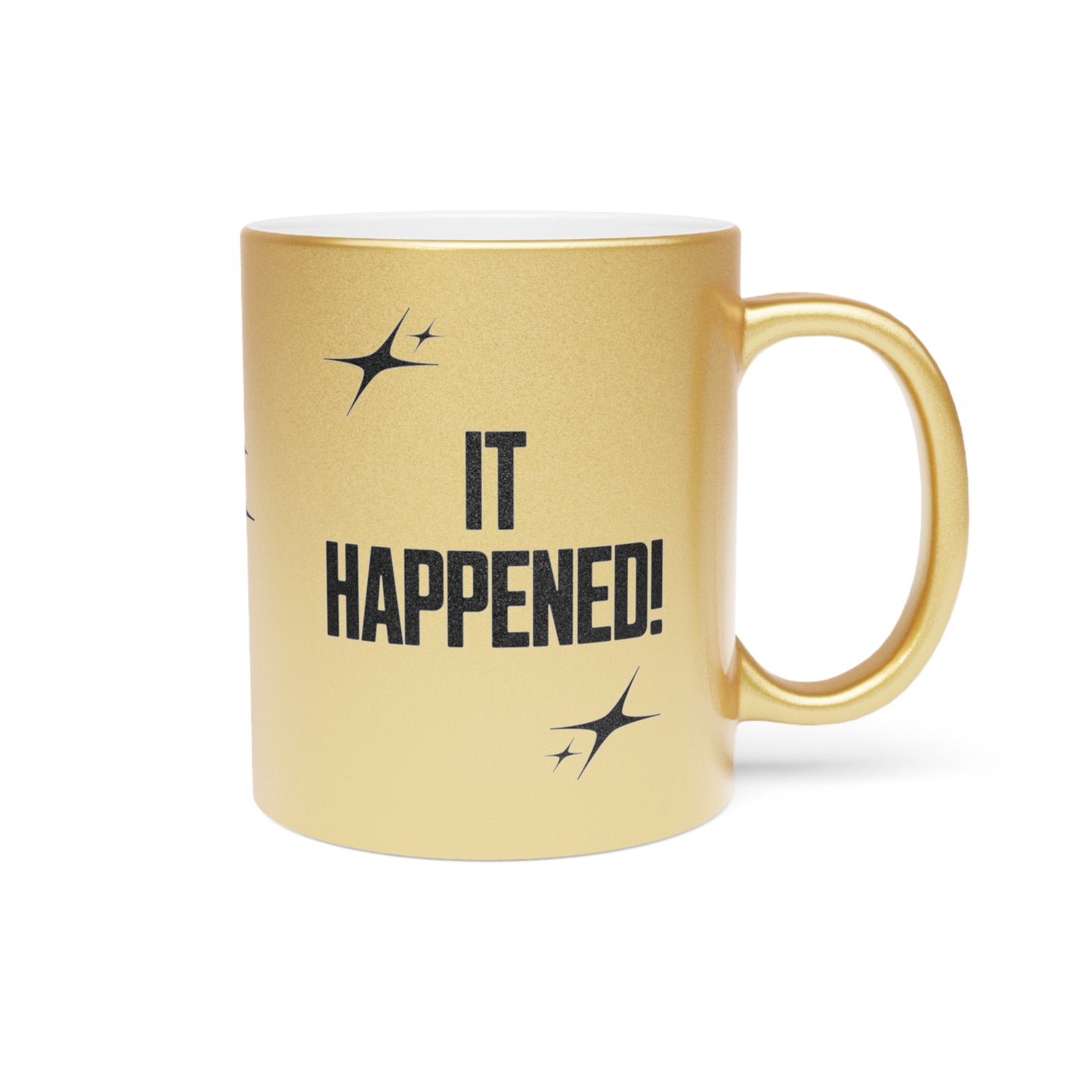 "It Happened!" Gold Metallic Mug, 11 oz